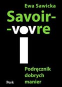 Savoir-viv... - Ewa Sawicka -  Książka z wysyłką do Niemiec 