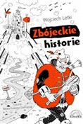 Polska książka : Zbójeckie ... - Wojciech Letki