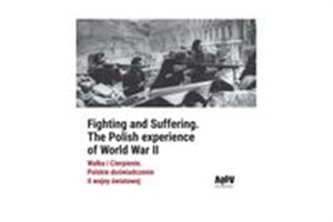 Bild von Walka i Cierpienie Polskie doświadczenie II wojny światowej