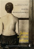 Jedyna w s... - Elena Poniatowska - Ksiegarnia w niemczech
