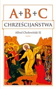 ABC chrześ... - Alfred Cholewiński -  Książka z wysyłką do Niemiec 