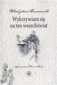 Wykrzywiam... - Władysław Broniewski -  Polnische Buchandlung 