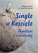 Polnische buch : Single w K... - Małgorzata Pabis, Janusz Kościelniak