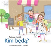 Kim będą? - Tadeusz Kubiak -  polnische Bücher