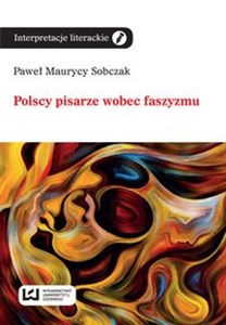 Obrazek Polscy pisarze wobec faszyzmu