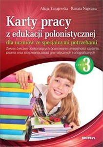 Bild von Karty pracy z edukacji polonistycznej dla uczniów ze specjalnymi potrzebami. Część 3 Zakres ćwiczeń doskonalących opanowanie umiejętności czytania, pisania oraz stosowania zasad gramaty