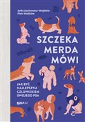 Szczeka, m... - Zofia Zaniewska-Wojtków, Piotr Wojtków -  polnische Bücher