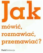 Polska książka : Jak mówić,... - Michał Kuziak