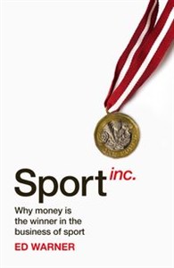 Bild von Sport Inc. Why money is the winner in the business of sport
