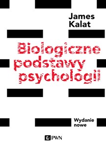 Obrazek Biologiczne podstawy psychologii Wydanie nowe