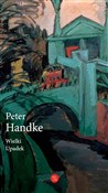 Wielki Upa... - Peter Handke -  polnische Bücher