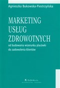 Marketing ... - Agnieszka Bukowska-Piestrzyńska -  Książka z wysyłką do Niemiec 