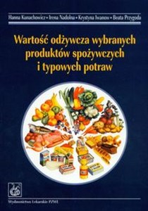 Bild von Wartość odżywcza wybranych produktów spożywczych i typowych potraw