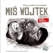 Książka : Miś Wojtek... - Tom Justyniarski