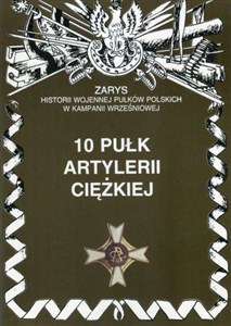 Bild von 10 pułk artylerii ciężkiej Zarys historii wojennej pułków polskich w kampanii wrześniowej
