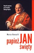 Zobacz : Papież Jan... - Marco Roncalli