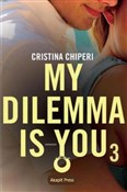 Polnische buch : My dilemma... - Cristina Chiperi