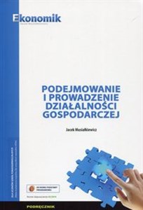 Obrazek Podejmowanie i prowadzenie działalności gospodarczej Podręcznik Szkoła policealna