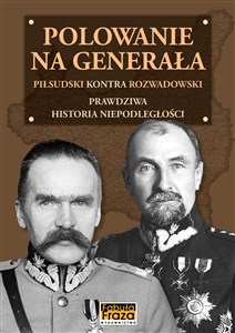 Bild von Polowanie na Generała Piłsudski kontra Rozwadowski