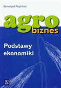 Agrobiznes... - Benedykt Pepliński -  Książka z wysyłką do Niemiec 