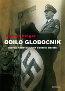 Bild von Odilo Globocnik Twórca nazistowskich obozów śmierci
