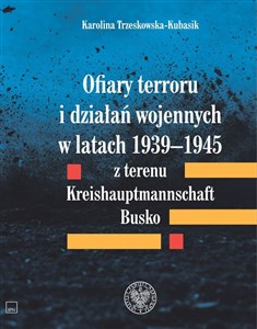 Bild von Ofiary terroru i działań wojennych w latach 1939-1945 z terenu Kreishaupmannschaft Busko