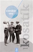 Czeskie sn... - Pavel Kosatik -  polnische Bücher