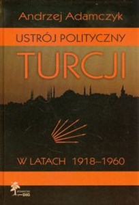 Obrazek Ustrój polityczny Turcji w latach 1918-1960