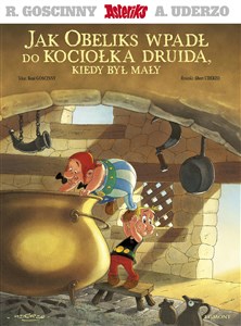 Obrazek Asteriks Jak Obeliks wpadł do kociołka druida, kiedy był mały
