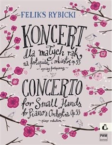 Bild von Koncert dla małych rąk op. 53 na fortepian i ork.