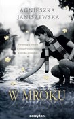 Książka : W mroku - Agnieszka Janiszewska