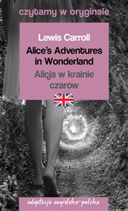 Bild von Alice`s Adventures in Wonderland / Alicja w krainie czarów. Czytamy w oryginale