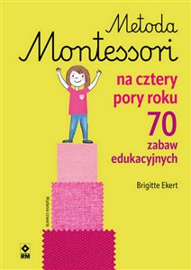 Bild von Metoda Montessori na cztery pory roku 70 zabaw edukacyjnych