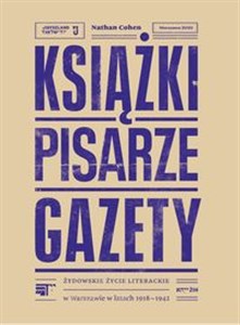 Bild von Książki pisarze gazety Żydowskie życie literackie w Warszawie w latach 1918-1942