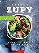Książka : Zdrowe zup... - Rebecca Katz, Mat Edelson