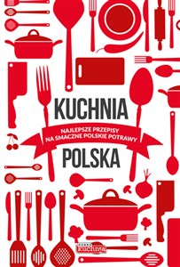 Bild von Kuchnia polska Najlepsze przepisy na smaczne polskie potrawy