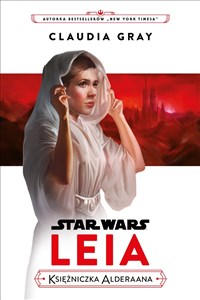 Obrazek Star Wars. Leia. Księżniczka Alderaana