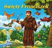 Święty Fra... - Ewa Stadtmuller -  polnische Bücher
