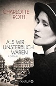 Polska książka : Als wir un... - Charlotte Roth