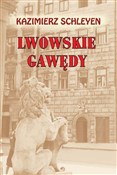 Lwowskie g... - Kazimierz Schleyen -  Książka z wysyłką do Niemiec 