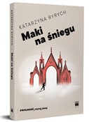 Książka : Maki na śn... - Katarzyna Ryrych