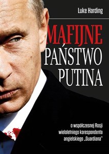 Bild von Mafijne państwo Putina Współczesna Rosja oczami brytyjskiego korespondenta