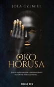 Polska książka : Oko Horusa... - Jola Czemiel