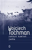 Jakbyś kam... - Wojciech Tochman -  Książka z wysyłką do Niemiec 