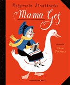 Książka : Mama Gęś - Małgorzata Strzałkowska