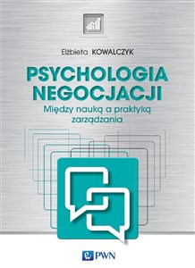 Bild von Psychologia negocjacji Między nauką a praktyką zarządzania
