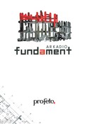 Książka : Fundament - Arkadiusz Zbozień, Arkadio
