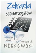 Książka : Zdrada sce... - Wojciech Nerkowski