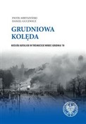 Grudniowa ... - Piotr Abryszeński, Daniel Gucewicz -  fremdsprachige bücher polnisch 