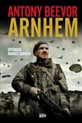 Książka : Arnhem Ope... - Antony Beevor